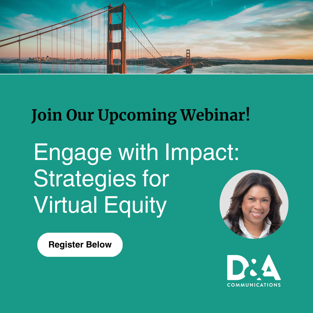Join Our Upcoming Webinar! Engage with Impact: Strategies for Virtual Equity. Register Below